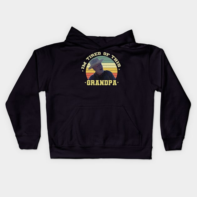 Im Tired of This Grandpa Kids Hoodie by GreenSpaceMerch